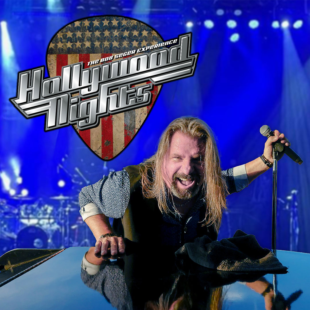 Hollywood Nights - The Bob Seger Experience