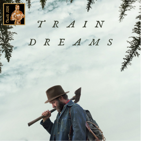 Oscars Film Series 2026: Train Dreams