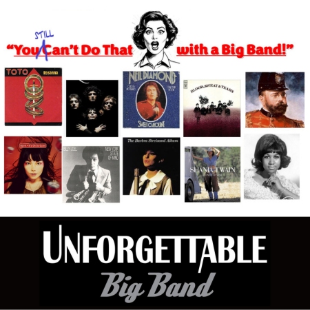 "You Still Can't Do That With A Big Band," ft. Unforgettable Big Band