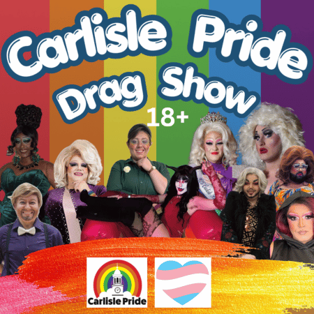 Carlisle Pride Drag Show (18+ Event)