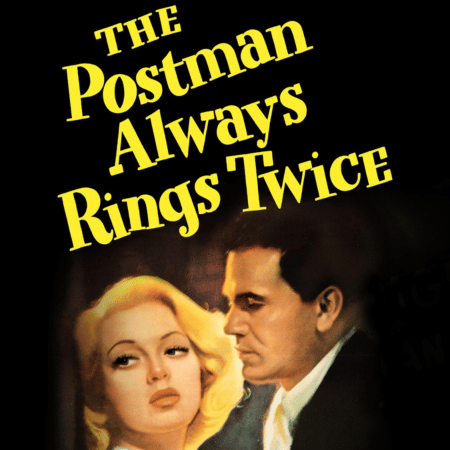 Anniversary Film Series: The Postman Always Rings Twice