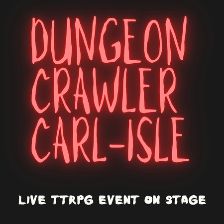 Dungeon Crawler Carlisle ft. Realms of Entropy